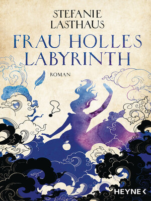 cover image of Frau Holles Labyrinth